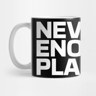 Never Enough Plants Mug